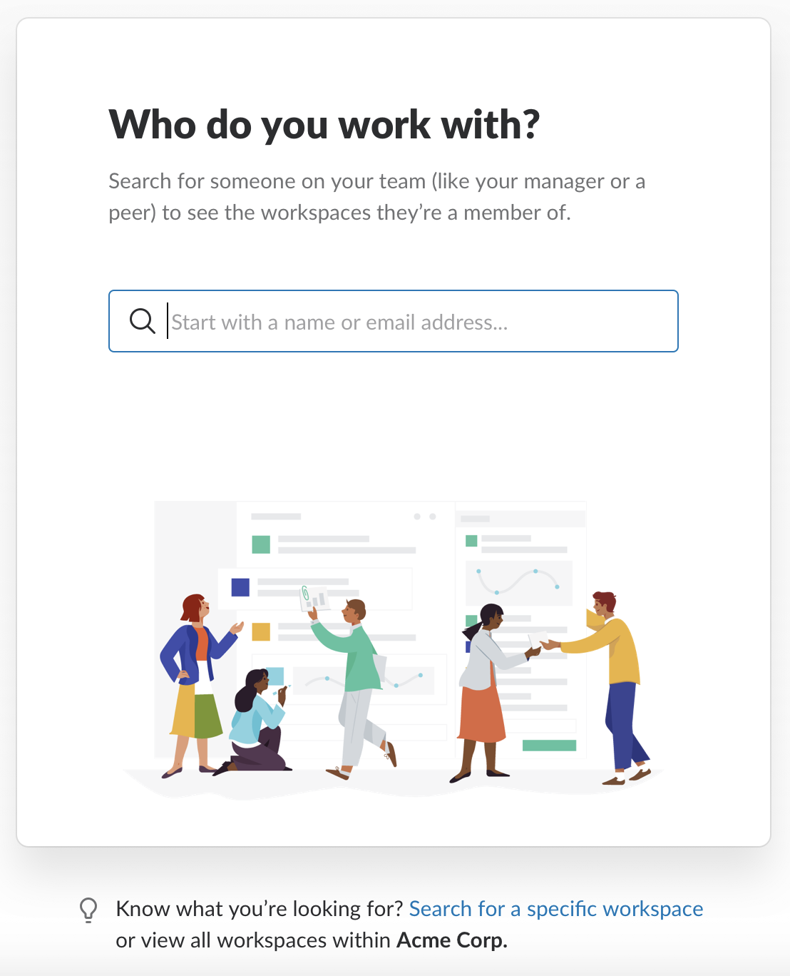 Prompt to search for others on your team to see the workspaces they're a member of
