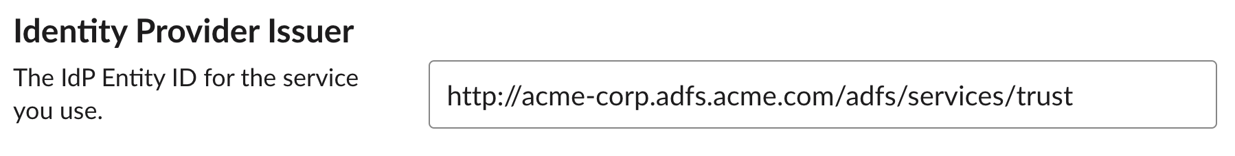 El Emisor de proveedor de identidad y el cuadro de texto con ID Entidad IdP del servicio que has utilizado introducido